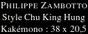 Philippe Zambotto - Style Chu King Hung - Kakémono : 38 x 20,5